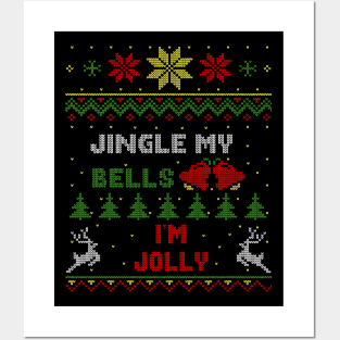 Jingle My Bells I'm Jolly Ugly Christmas Sweater Style Posters and Art